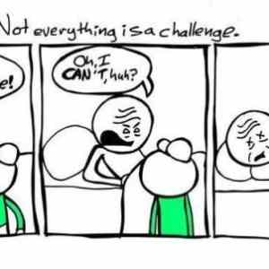 Obrázek '-Not everything is a challenge-      30.08.2012'