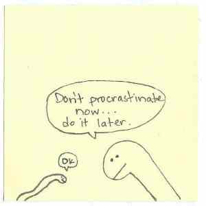 Obrázek 'A - procrastinate later'