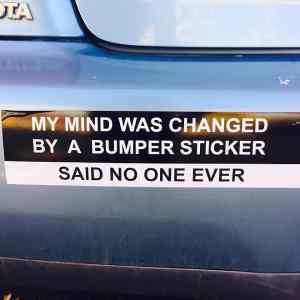 Obrázek 'A Bumper Sticker Changed My Mind'