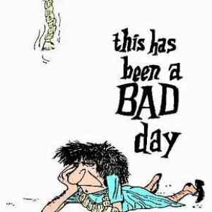 Obrázek 'Bad day'