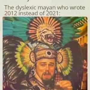 Obrázek 'Dyslexic Mayan'