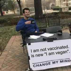 Obrázek 'I am not vaccinated is new i am vegan'