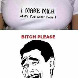 Obrázek 'I make milk - whats your super power 22-01-2012'
