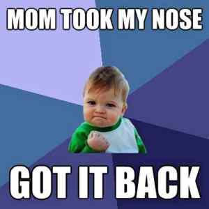 Obrázek 'Mom Took My Nose'