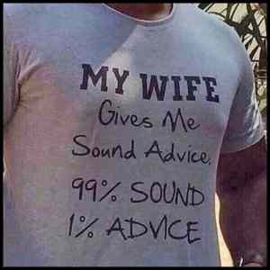 Obrázek 'My Wife Gives Me Sound Advice'