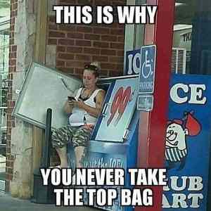 Obrázek 'Never Take The Top Bag'