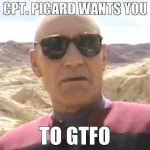 Obrázek 'Picard Wants You to Gtfo 16-03-2012'