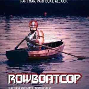 Obrázek 'Rowboatcop - the hero you didnt know you needed'