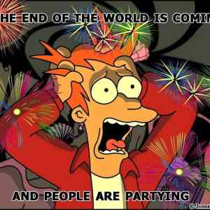Obrázek 'The end of the world is coming and people are partying 31-12-2011'