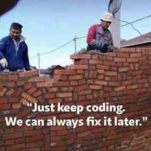 Obrázek 'We will fix it later'