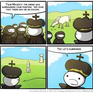 Obrázek 'better&nbsp;surrender&nbsp;when&nbsp;you&nbsp;are&nbsp;surrounded'