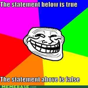 Obrázek 'memes-the-statement-below-is-true-the-statement-above-is-false'
