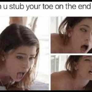 Obrázek 'stub your toe     '