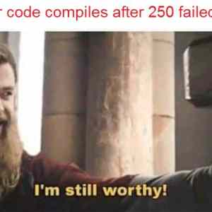 Obrázek 'when&nbsp;your&nbsp;code&nbsp;compiles'