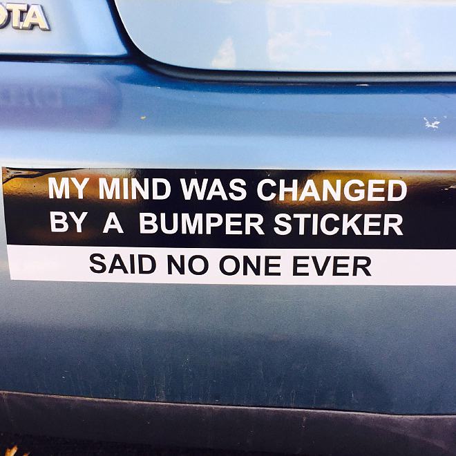 Obrázek A Bumper Sticker Changed My Mind