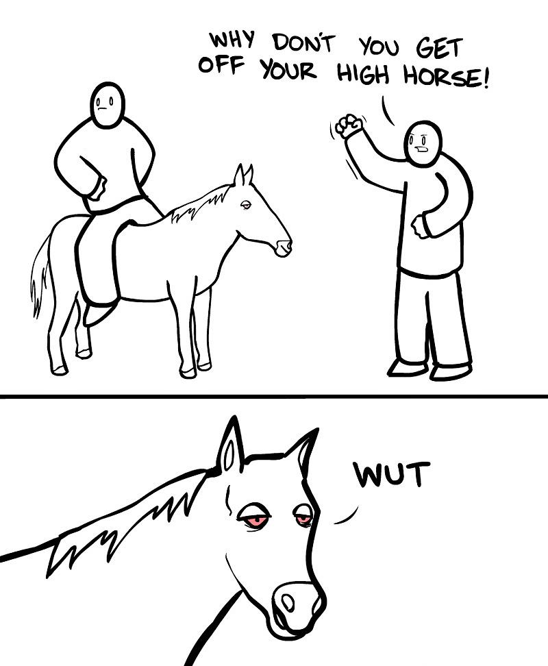 Obrázek Get off your high horse - 04-05-2012