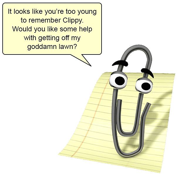 Obrázek It Looks Like YouAre Too Young To Remember Clippy