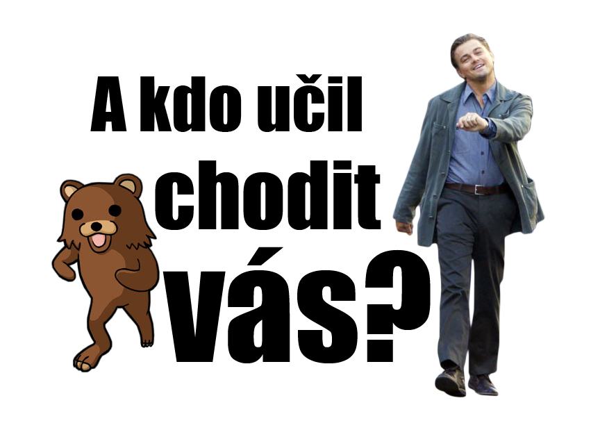 Obrázek Kdo vas ucil chodit