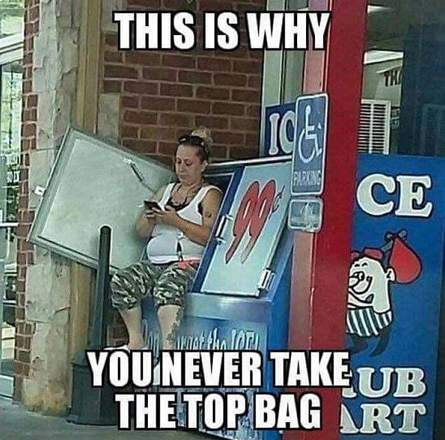Obrázek Never Take The Top Bag