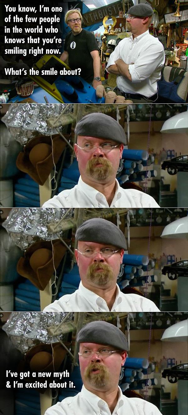 Obrázek Possibly my favorite moment from MythBusters 09-03-2012