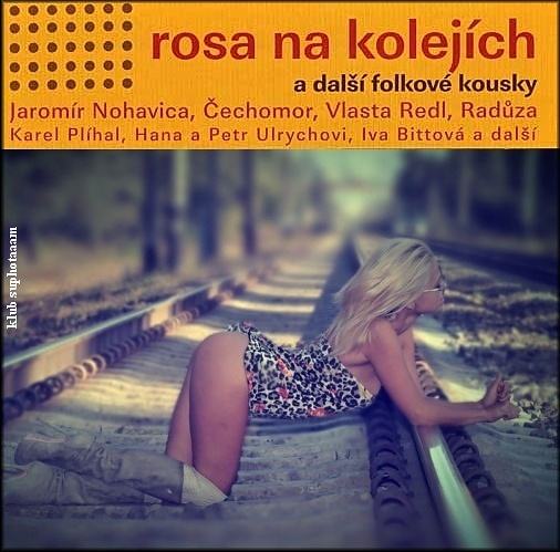 Obrázek Rosa na kolejich - 30-05-2012