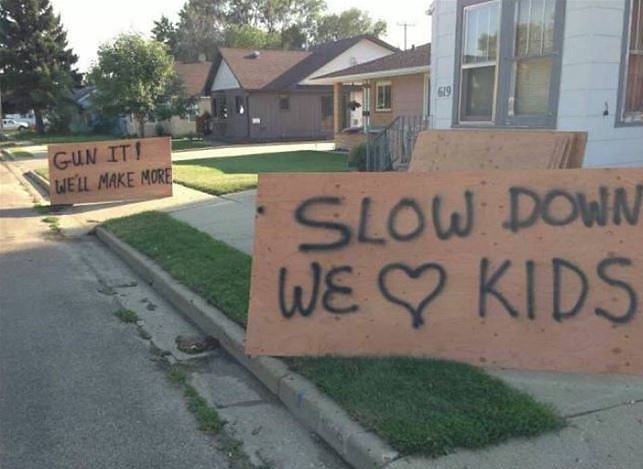 Obrázek Slow Down We Love Our Kids