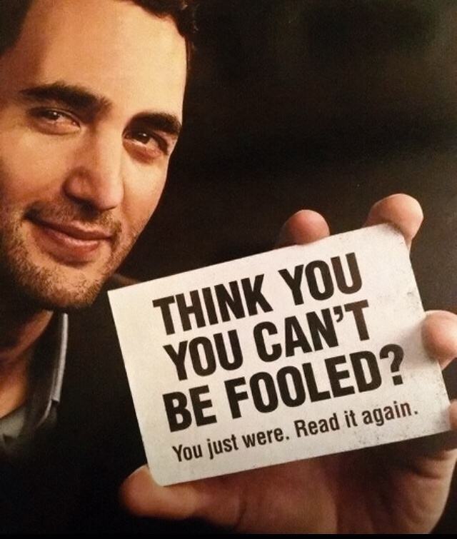 Obrázek Think&nbsp;you&nbsp;cant&nbsp;be&nbsp;fooled