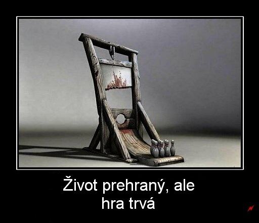 Obrázek Zivot prehrany ale hra trva