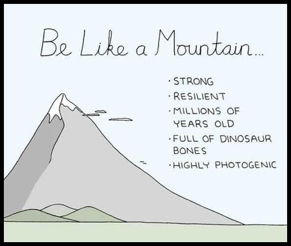 Obrázek be like a mountain