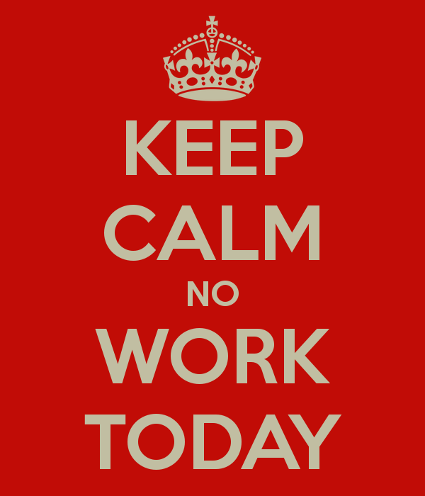 Obrázek keep-calm-no-work-today