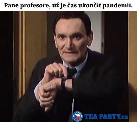 Obrázek pane profesore je cas ukoncit pandemii
