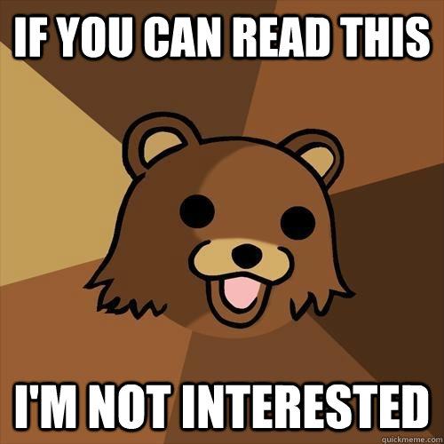 Obrázek pedobear is not interested