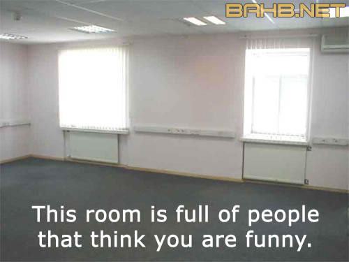 Obrázek roomfullofpeoplewhothinkyouarefunny