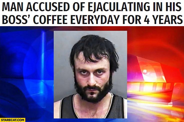 Obrázek stare man-accused-of-ejaculating-in-his-boss-coffee-everyday-for-4-years