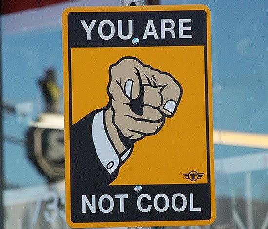 Obrázek znacka you-are-not-cool