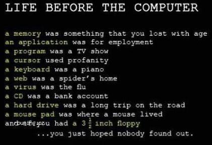 Life_Before_Computers.jpg Life_Before_Computers.jpg