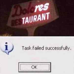 failed succesfully meaning