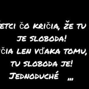 lebo tu sloboda je